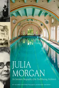 Julia Morgan: An Intimate Portrait of the Trailblazing Architect_cover