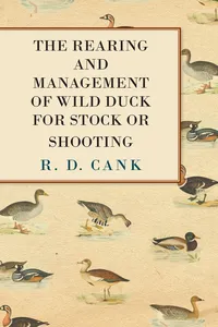 The Rearing and Management of Wild Duck for Stock or Shooting_cover