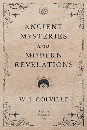 Ancient Mysteries and Modern Revelations