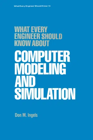 What Every Engineer Should Know about Computer Modeling and Simulation