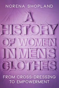 A History of Women in Men's Clothes_cover