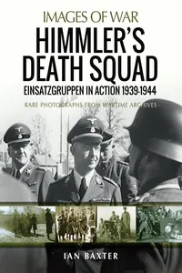 Himmler's Death Squad - Einsatzgruppen in Action, 1939–1944_cover
