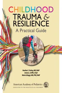 Childhood Trauma and Resilience: A Practical Guide_cover