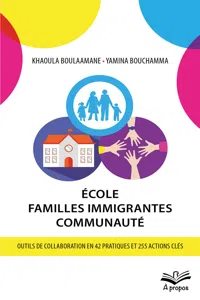 École - Familles immigrantes - Communauté. Outils de collaboration en 42 pratiques et 255 actions clés_cover