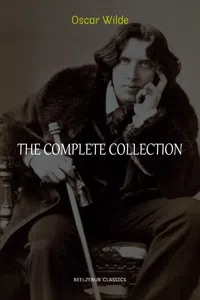 Oscar Wilde Collection: The Complete Novels, Short Stories, Plays, Poems, Essays_cover