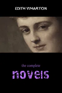 Edith Wharton: The Complete Novels_cover