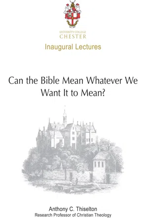 Can the Bible Mean Whatever We Want It to Mean?