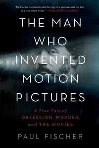The Man Who Invented Motion Pictures_cover
