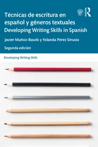 Técnicas de escritura en español y géneros textuales / Developing Writing Skills in Spanish_cover