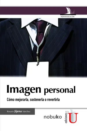 Imagen personal, cómo mejorarla, sostenerla o revertirla