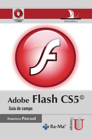 Adobe Flash CS5. Guía de campo