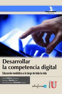 Desarrollar la competencia Digital. Educación mediática a lo largo de toda la vida_cover