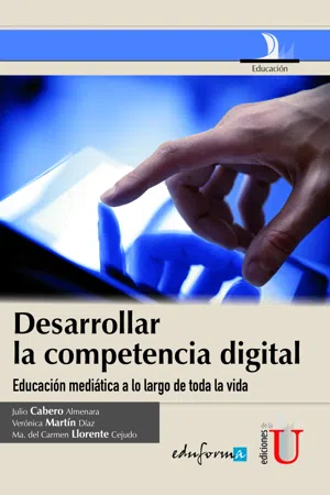 Desarrollar la competencia Digital. Educación mediática a lo largo de toda la vida