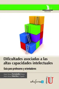 Dificultades asociadas a las altas capacidades intelectuales. Guía para profesores y orientadores_cover