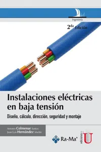 Instalaciones eléctricas en baja tensión, diseño, cálculo, dirección, seguridad y montaje_cover