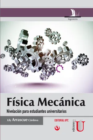 Física mecánica, nivelación para estudiantes universitarios