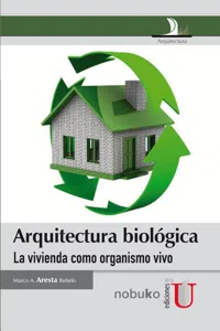 Arquitectura biológica, la vivienda como organismo vivo_cover