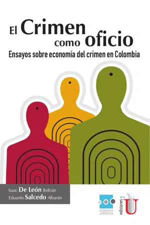 Crimen como oficio, ensayos sobre economía del crimen en Colombia. El