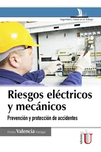 Riesgos eléctricos y mecánicos. 2 Ed., prevención y protección de accidentes_cover