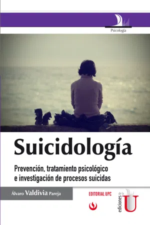 Suicidilogía, prevención, tratamiento psicológico e investigación de procesos suicidas