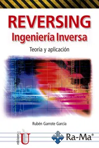 Reversing. Ingeniería inversa. Teoría y aplicación_cover