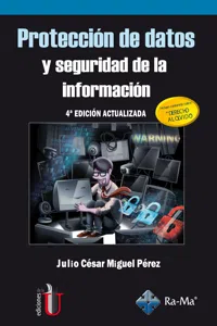 Protección de datos y seguridad de la información. 4 Edición Actualizada_cover