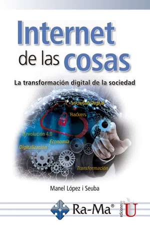 Internet de las cosas. La transformación digital de la sociedad