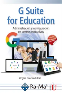 G Suite for education. Administración y configuración en centros educativos_cover