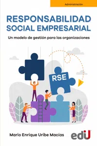 Responsabilidad social empresarial. Un modelo de gestión para las organizaciones_cover