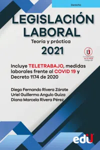 Legislación laboral 2021, Incluye TELETRABAJO, medidas laborales frente al COVID19 y Decreto 1174 de 2020_cover