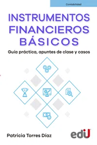 Instrumentos financieros basicos. Guía práctica, apuntes de clase y casos_cover