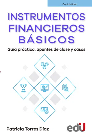 Instrumentos financieros basicos. Guía práctica, apuntes de clase y casos