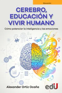 Cerebro, educación y vivir humano. Cómo potenciar la inteligencia y las emociones_cover