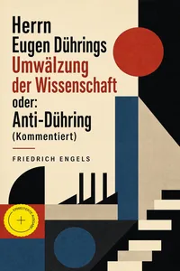 Herrn Eugen Dührings Umwälzung der Wissenschaft oder: Anti-Dühring