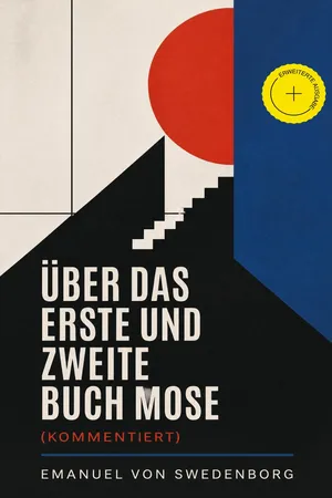 Über das Erste und Zweite Buch Mose (Kommentiert)