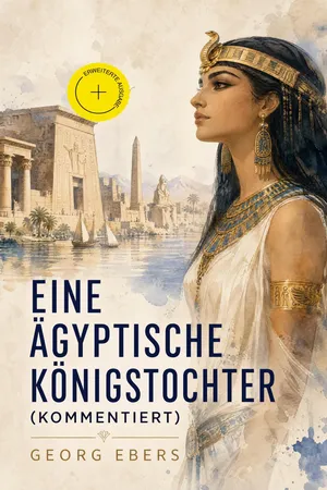 Eine ägyptische Königstochter (Kommentiert)