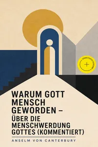 Warum Gott Mensch geworden - Über die Menschwerdung Gottes_cover