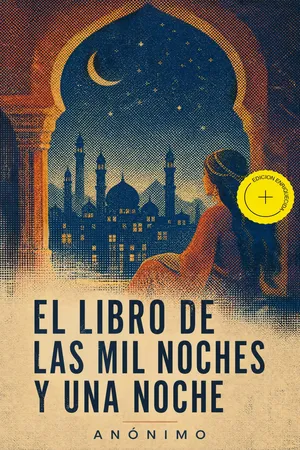 El libro de las mil noches y una noche (Anotado)