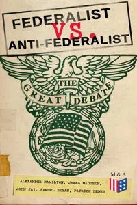 Federalist vs. Anti-Federalist: The Great Debate_cover