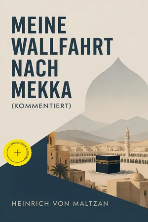 Meine Wallfahrt nach Mekka (Kommentiert)