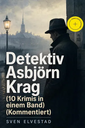Detektiv Asbjörn Krag (10 Krimis in einem Band) (Kommentiert)