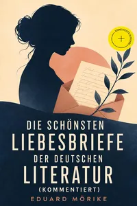 Die schönsten Liebesbriefe der deutschen Literatur