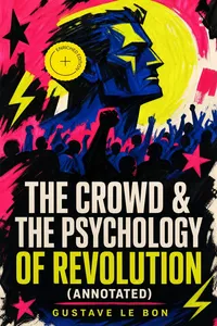 The Crowd & The Psychology of Revolution_cover