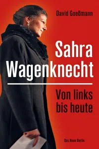 Von links bis heute: Sahra Wagenknecht_cover