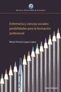 Enfermería y ciencias sociales: posibilidades para la formación profesional_cover