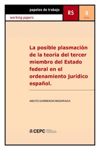 La posible plasmación de la teoría del tercer miembro del Estado federal en el ordenamiento jurídico español_cover