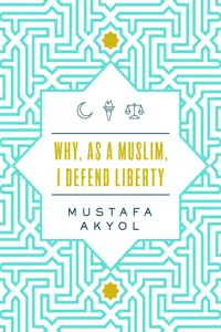 Why, as a Muslim, I Defend Liberty_cover