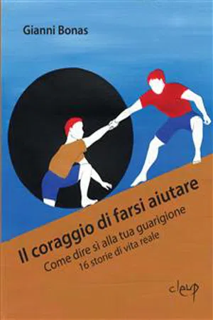 Il coraggio di farsi aiutare