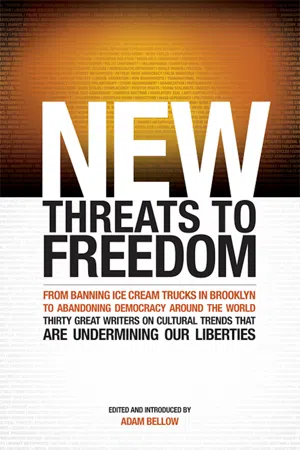 New Threats to Freedom