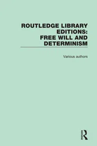 Routledge Library Editions: Free Will and Determinism_cover